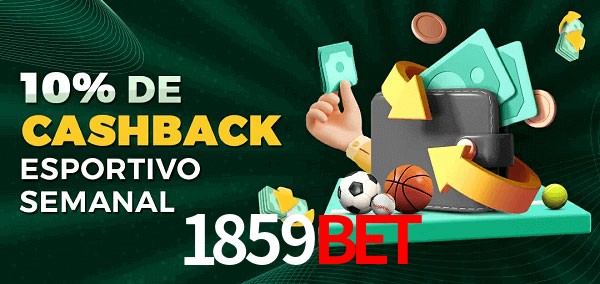 10% de bônus de cashback na 1859bet